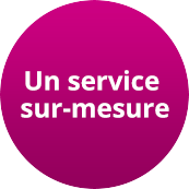 Un service sur mesure